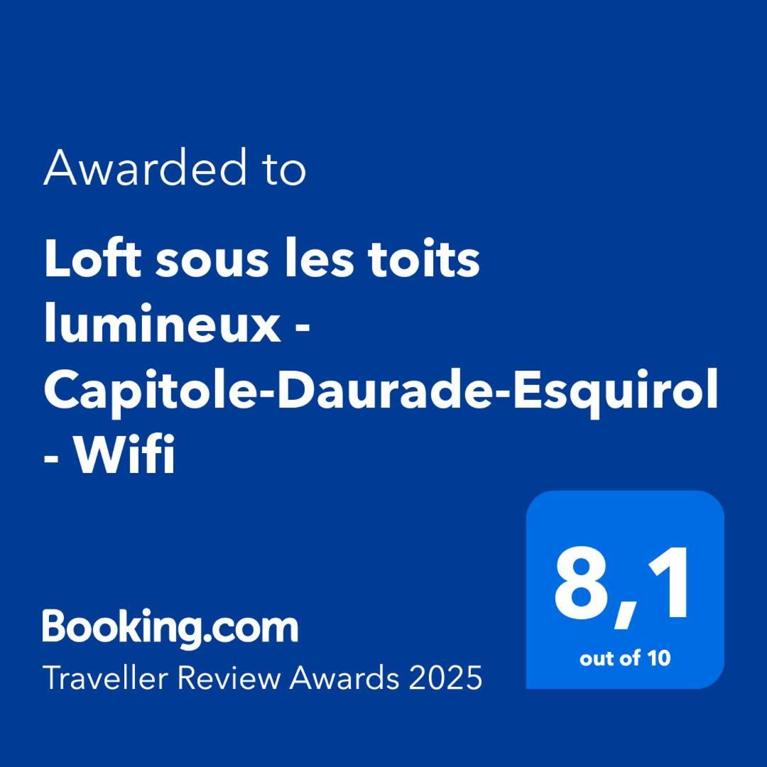 Appartement Loft sous les toits lumineux - Capitole-Daurade-Esquirol - Wifi à Toulouse Extérieur photo